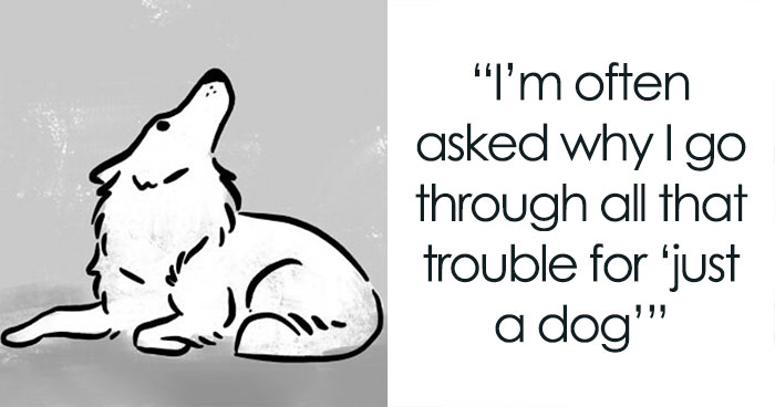 Dog Owner Creates A Comic About How Wrong The ‘It’s Just A Dog’ Attitude Is