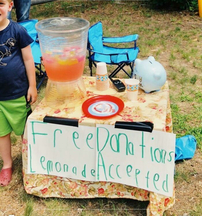 I Would Like A Free Donation. Also, Here's My Lemonade...