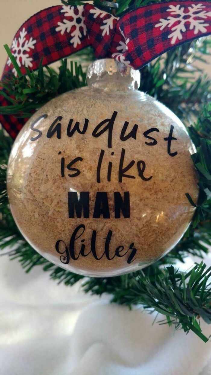 Sawdust Is Like Man Glitter
