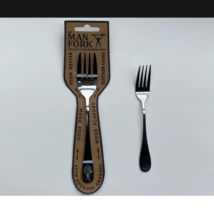 Oh Yeah Be Manly Use A Man Fork!