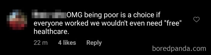 "Being Poor Is A Choice If Everyone Worked We Wouldn't Even Need 'Free' Healthcare"