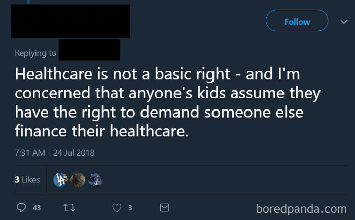 "Healthcare Is Not A Basic Right - And I'm Concerned That Anyone's Kids Assume They Have The Right To Demand Someone Else Finance Their Healthcare"