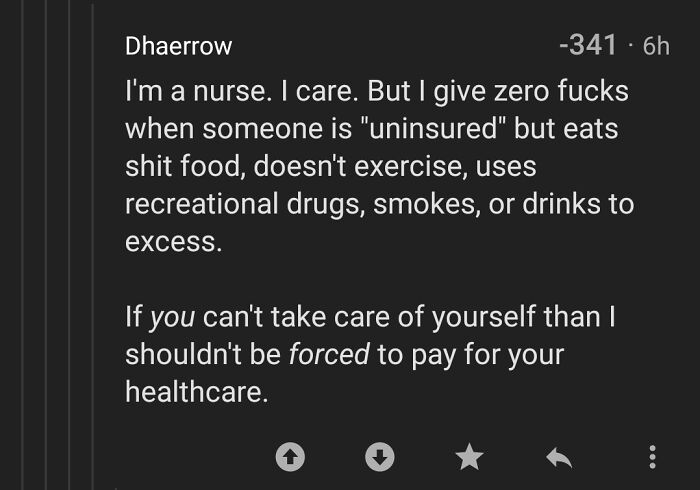 "If You Can't Take Care Of Yourself Than I Shouldn't Be Forced To Pay For Your Healthcare"