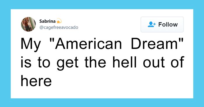 35 People Whose Illusions About The ‘American Dream’ Were Shattered