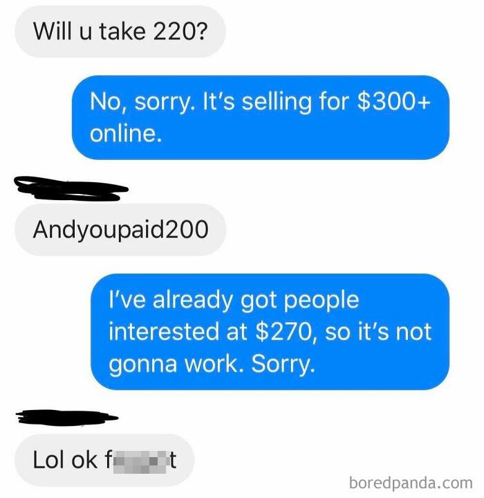 Guy Got Mad When I Told Him Someone Else Was Willing To Pay The Asking Price