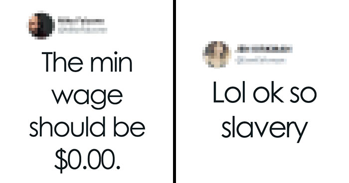 28 Brilliant Comebacks People Had To These Dumb Reasons Why Some People Don’t Want The Minimum Wage Raised In The US