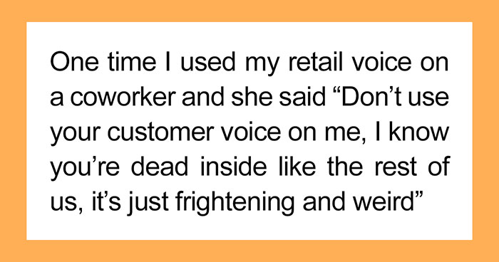 25 People Share Stories of Faked Niceties From Their Work in The Service Industry