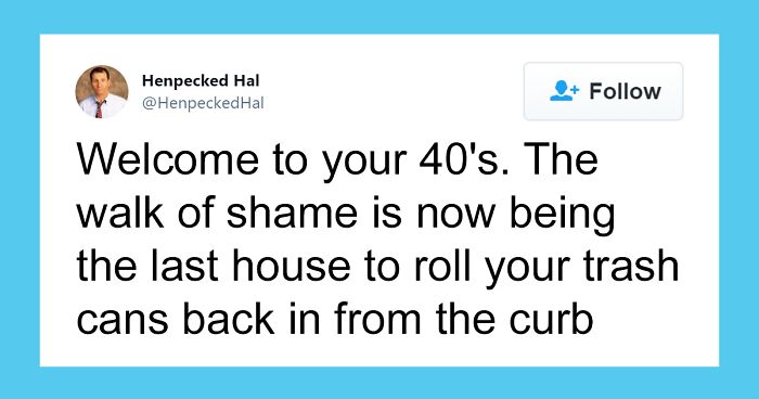 30 Painfully Accurate Posts About Life In Your 40s
