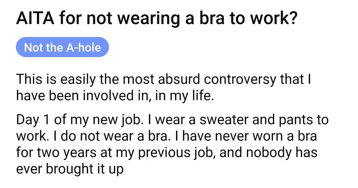 Woman Doesn't Wear A Bra At Work Despite Her Coworkers Complaining