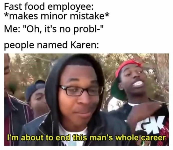 Karen Karen Karen