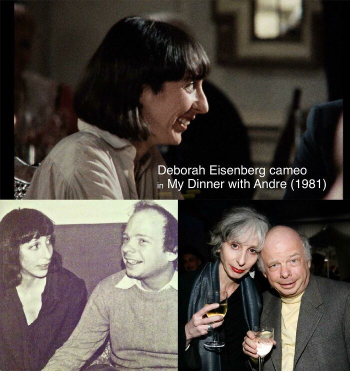 In My Dinner With Andre (1981), When Wallace Shawn Makes Several Mentions Of “His Girlfriend Debbie”, He’s Referring To His Longtime Real-Life Companion, Author Deborah Eisenberg, Who Has An Uncredited Cameo In The Movie As One Of The Restaurant Patrons. They’ve Been Together Nearly 50 Years Irl