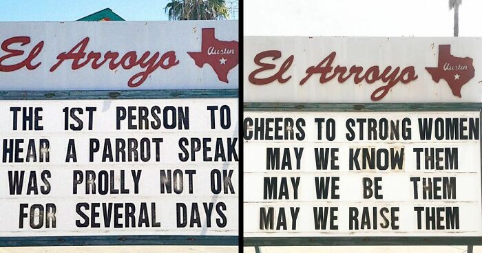 79 Funny Signs By The Legendary Tex-Mex Restaurant, El Arroyo (New Pics)