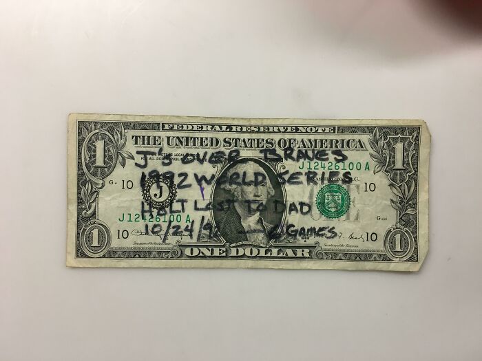 Just Found This $1 Bill At My Parents House. When I Was 6 Years Old I Made This Bet With My Father, He Died 2 Months Later. 25 Years To The Day I Find This....had No Idea A $1 Bill Could Feel So Valuable