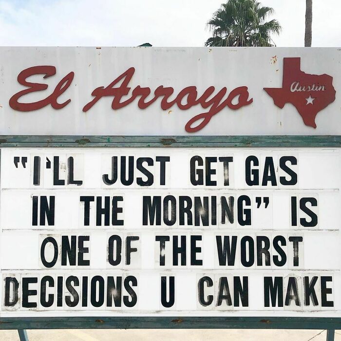 50 Funny Signs By The Legendary Tex-Mex Restaurant, El Arroyo (New Pics)