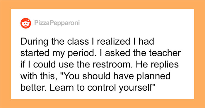 Teen Reports Teacher Who Did Not Let Her Leave To Go To The Bathroom After She Felt Her Period Starting