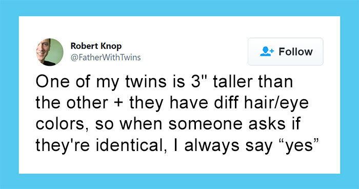 35 Of The Funniest Tweets About Being A Parent To Twins