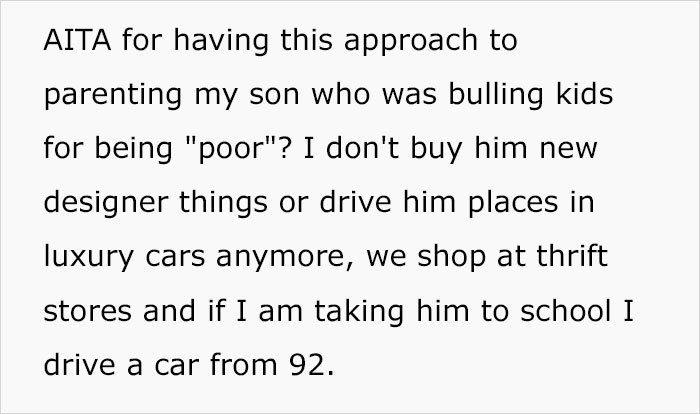 Teenage Son Makes Fun Of Less Wealthy Kids, Mom Takes Away His Expensive Clothes And Car To Teach Him A Lesson