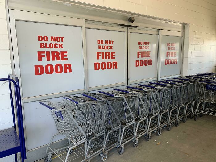 If Only There Was Some Indication That This Door Shouldn’t Be Blocked. Have A Lowes Safe Day!