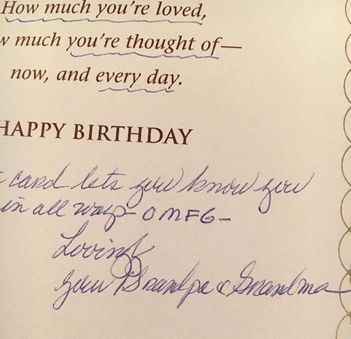 When Your Grandparents Write Omfg Instead Of "Our Most Favorite Grandson"