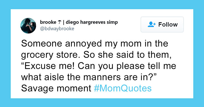 30 People Share What Funny Things Their Moms Have Said In Response To Jimmy Fallon’s Challenge