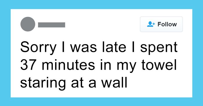45 Things People Said That Were Oddly Specific Yet So Accurate