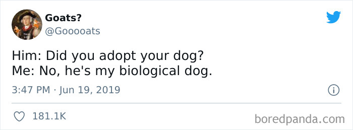 He’s My Biological Dog