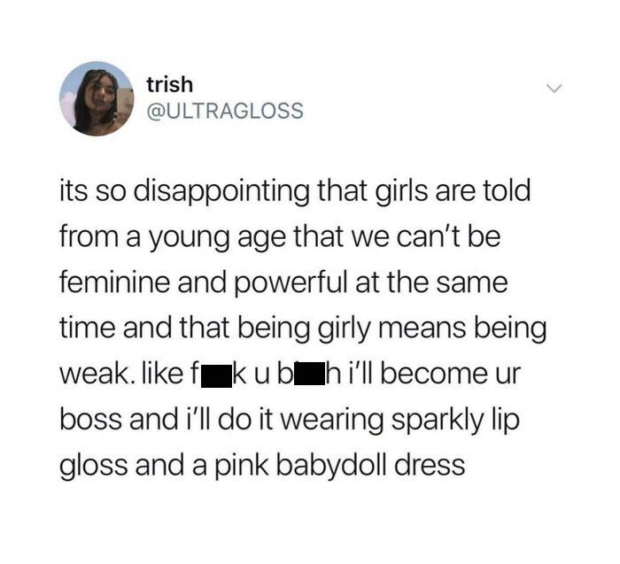 Being Feminine Is Not A Weakness