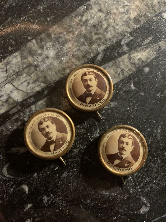 Pins From 1915 When My Great-Grandfather Ran For City Council.