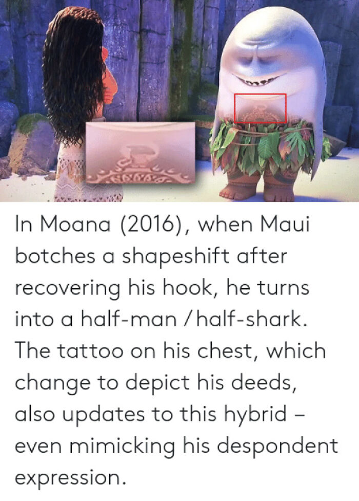 In Moana (2016), Maui's Tattoo Changes To Reflect Him With A Shark Head