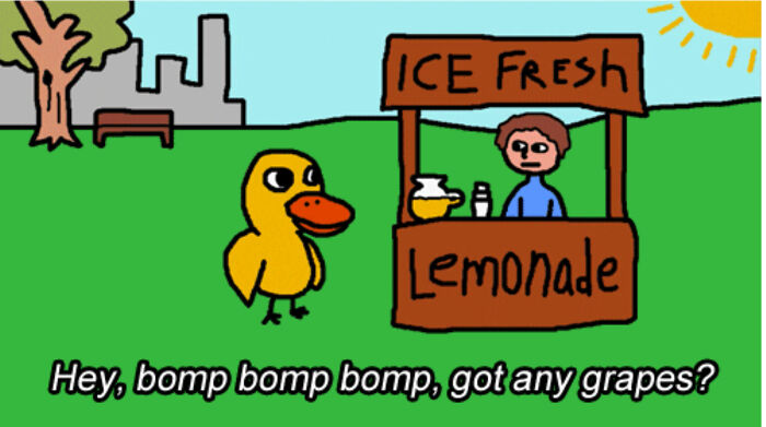 Duck Walked Up To A Lemonade Stand