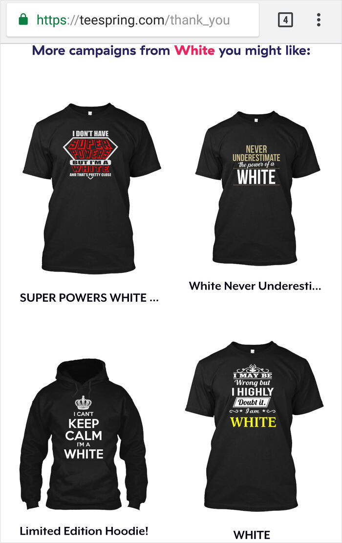 My Last Name Is White. After Buying A Shirt From This Site, It Came Up With Some Interesting Auto-Generated Shirts Based On My Name
