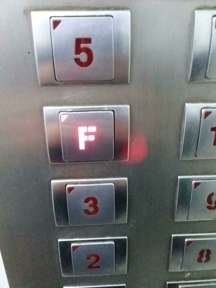 In Some Asian Countries (Korea) The 4th Floor Button In The Elevator Is 'F' Because It 4 Sounds Same As 'Death'. When I Go Home I Always Have To Pay Respect