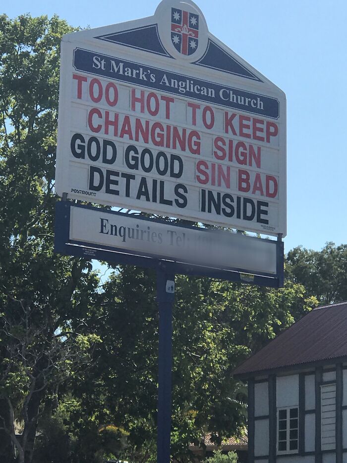 Hace demasiado calor para seguir cambiando el cartel: Dios bueno, pecado malo, detalles en el interior