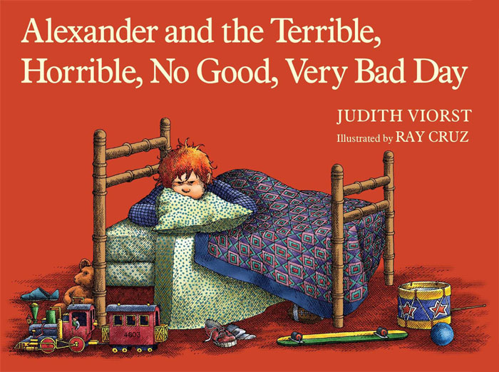 Alexander And The Terrible, Horrible, No Good, Very Bad Day By Judith Viorst