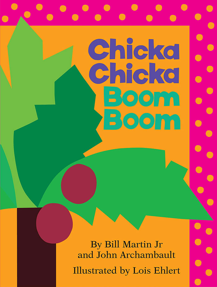 Chicka Chicka Boom Boom By Bill Martin Jr. And John Archambault