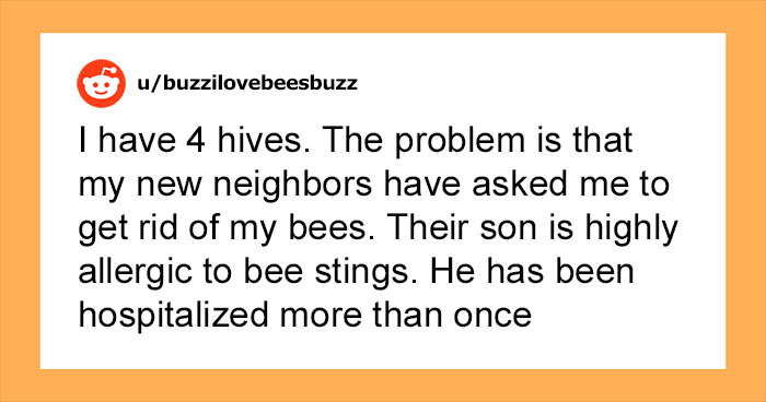 Neighbors Stand Up Against Beekeeper After They Refuse To Give Up Their Hobby For A Neighbor’s Allergic Kid’s Sake