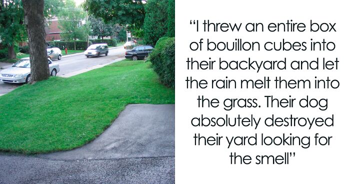29 Petty Things People Actually Did To Take Revenge On Neighbors