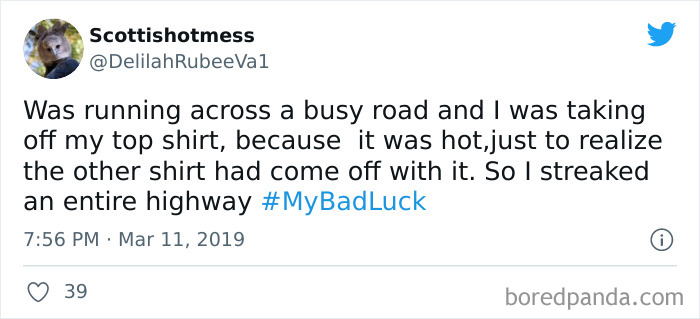 Tweet from user Scottishotmess sharing a funny bad luck moment about streaking on a highway while removing a shirt.