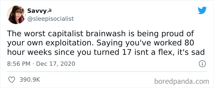 Tweet by user sharing a funny and insightful anti-consumption take on capitalist work culture and exploitation online.