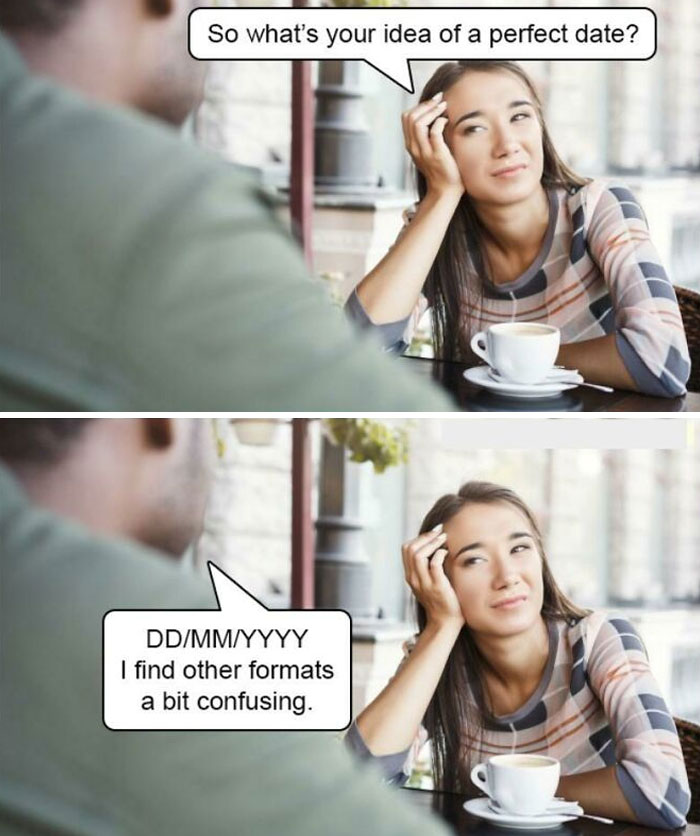 Two people at a cafe; one responds to a perfect date question with a dad joke about date format.