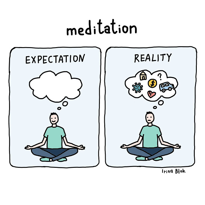 Cartoon showing meditation expectation versus reality, highlighting the struggles of being human in everyday life.