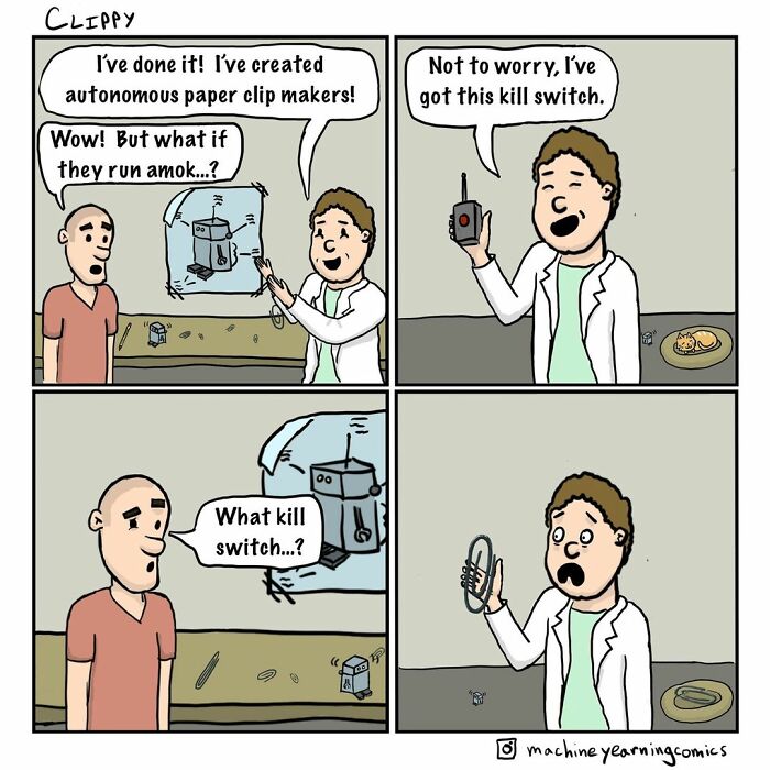 Funny and dark comic with unexpected twists showing a scientist’s autonomous paper clip makers and a k**l switch fail.