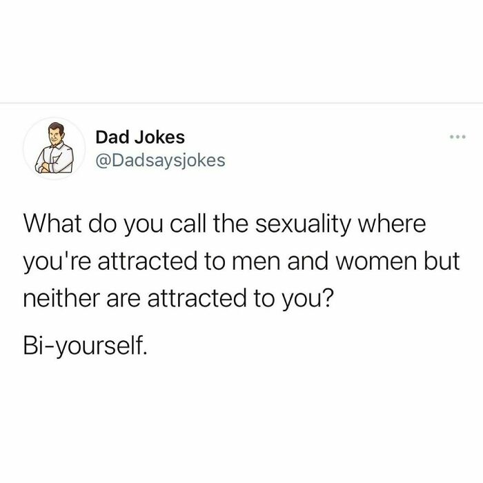 Dad joke shared on Instagram: "What do you call the sexuality... Bi-yourself."