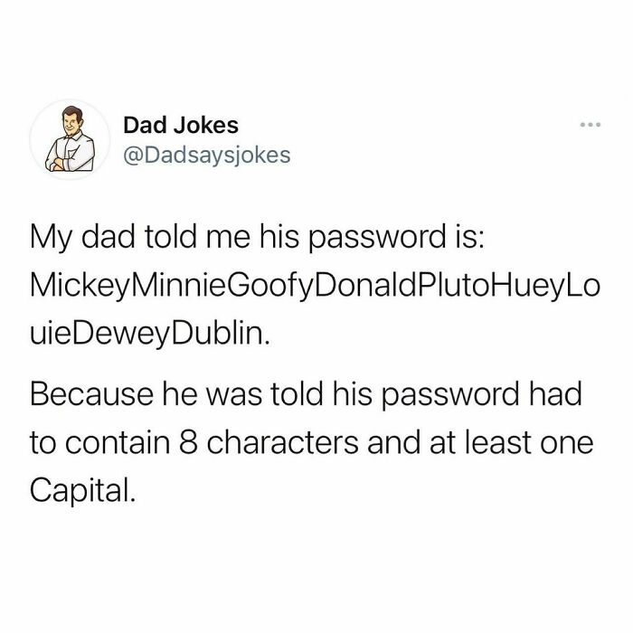 Dad joke about a creative password with eight characters and a capital, shared on an Instagram account for dad humor lovers.