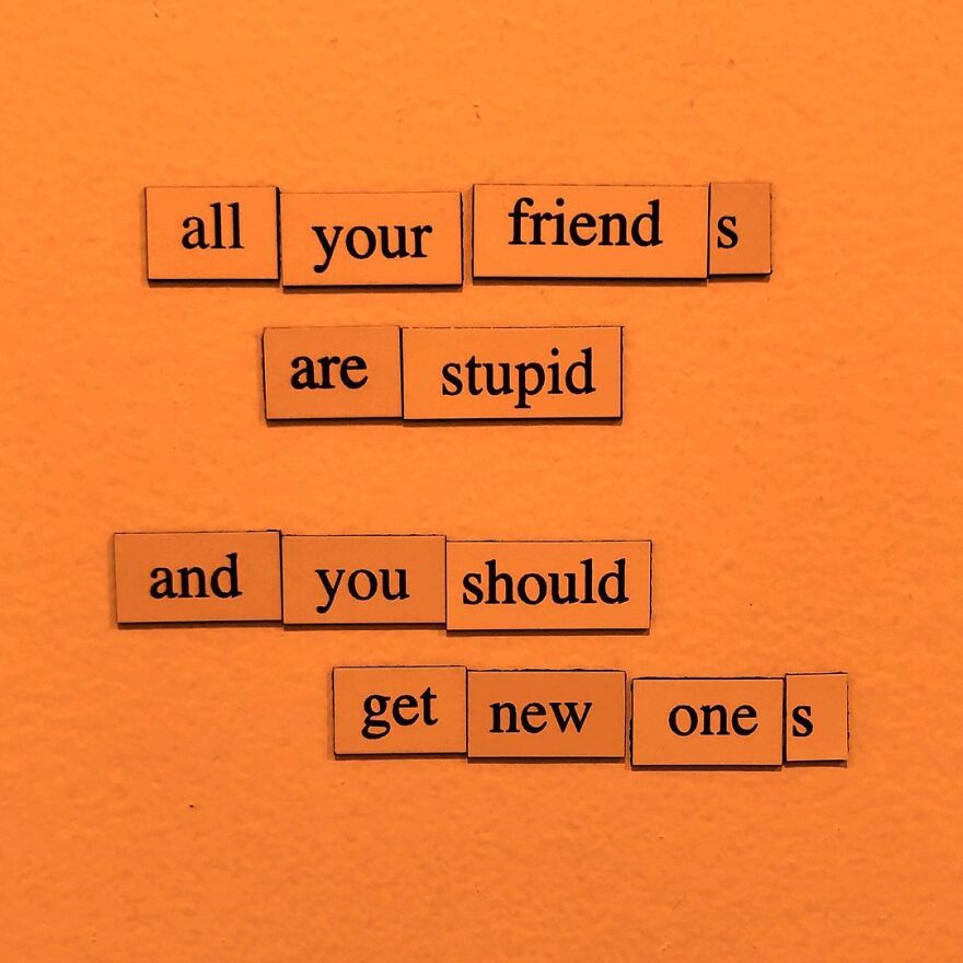 I Write Sad Fridge Magnet Poems To Bum Out My Friends