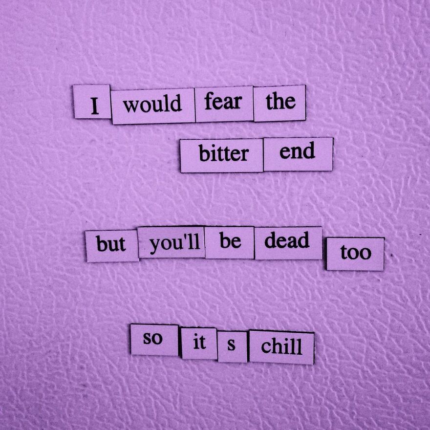 I Write Sad Fridge Magnet Poems To Bum Out My Friends