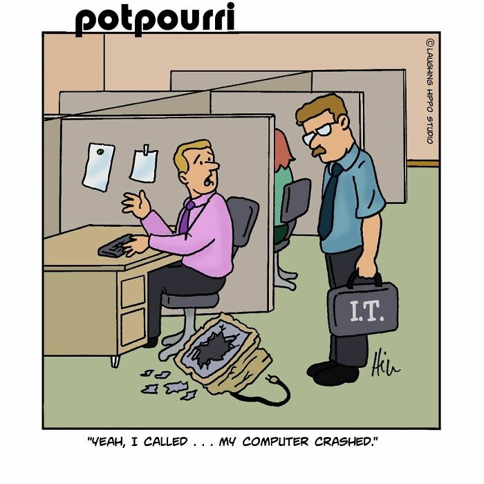Office worker explaining a broken computer to I.T. technician in a one-panel comic by Laughing Hippo Studio.