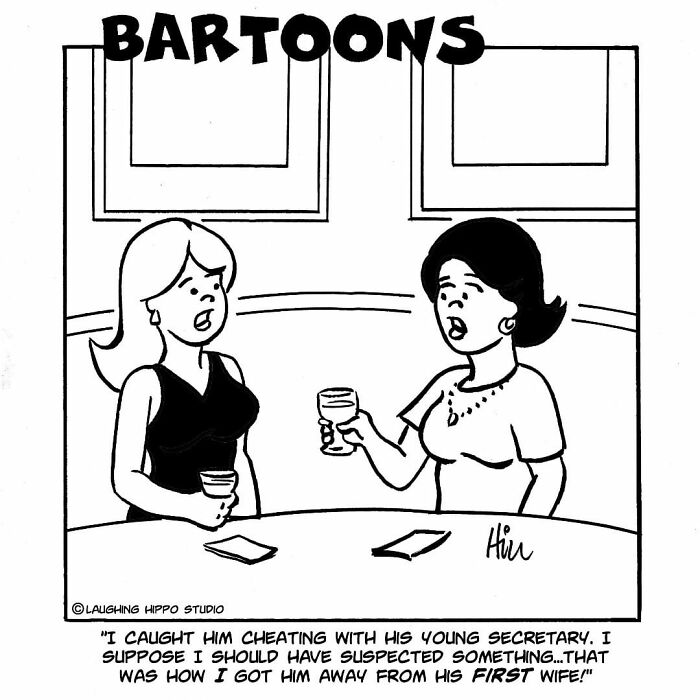 Black and white one-panel comic by Laughing Hippo Studio showing two women talking at a bar with drinks.