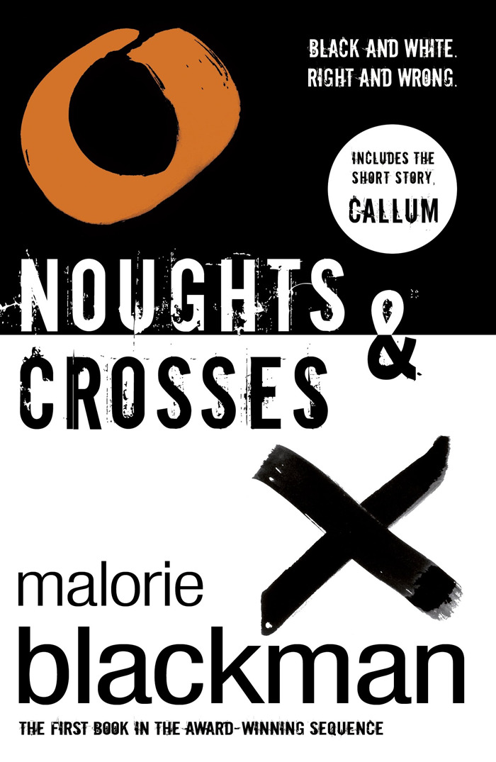 Noughts & Crosses By Malorie Blackman