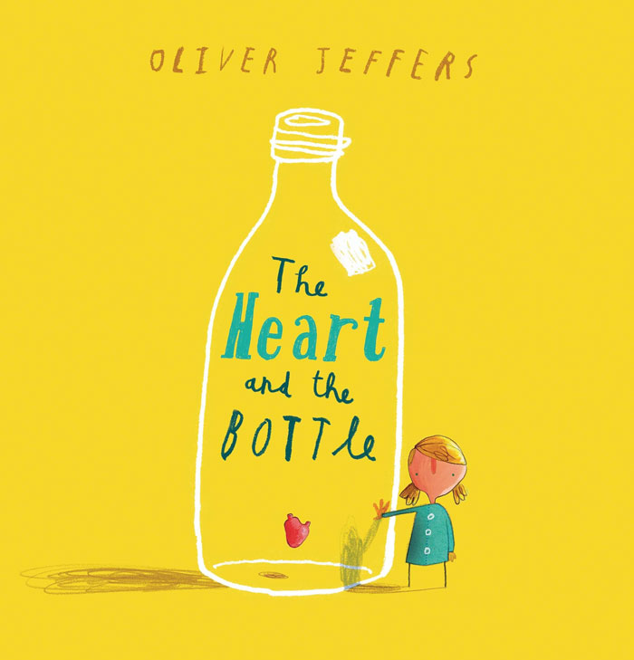 The Heart And The Bottle By Oliver Jeffers